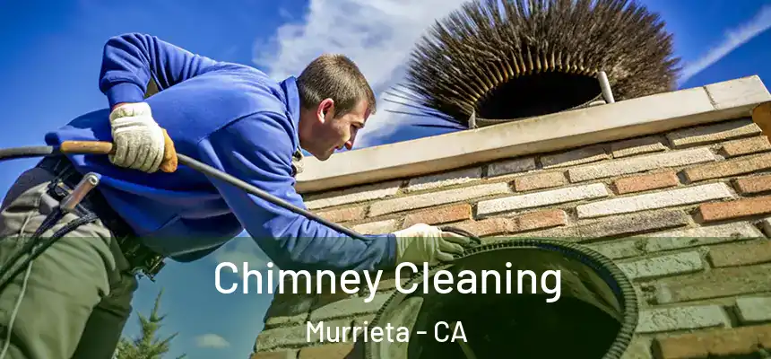  Chimney Cleaning Murrieta - CA